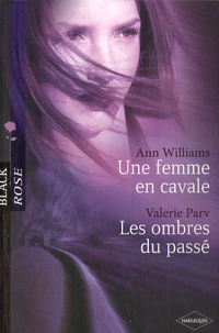 Une femme en cavale ; Les ombres du passé