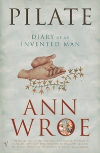 Ann Wroe - Pilate.