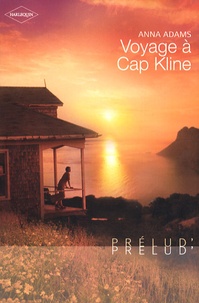 Anna Adams - Voyage à Cap Kline.