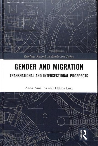 Anna Amelina et Helma (Goethe-Universitat Lutz - Gender and Migration - Transnational and Intersectional Prospects.