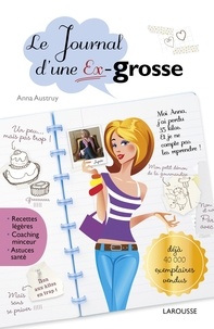 Anna Austruy - Le journal d'une Ex-grosse.