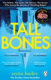 Anna Bailey - Tall Bones.