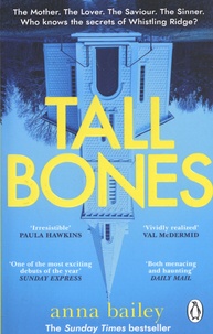 Anna Bailey - Tall Bones.