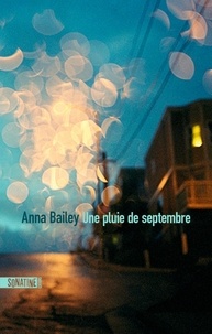 Anna Bailey - Une pluie de septembre.