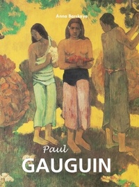 Anna Barskaya - Paul Gauguin.