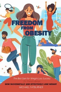 Freedom from Obesity