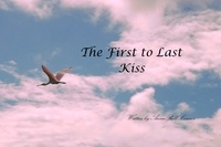  Anna Belle Connor - The First to Last Kiss - Romance Short Story.