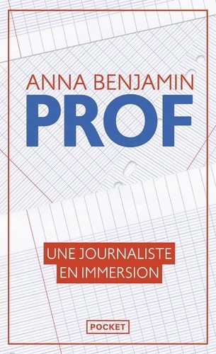 Anna Benjamin - Prof - Une journaliste en immersion.