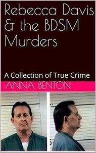  Anna Benton - Rebecca Davis &amp; the BDSM Murders.