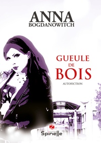 Anna Bogdanowitch - Gueule de bois.