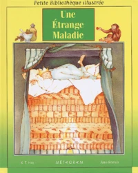 Une Etrange Maladie