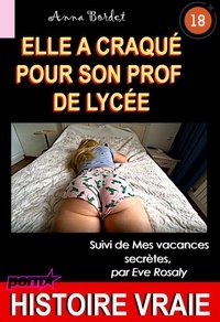 Téléchargement de livres audio dans iTunes Elle a craqué pour son prof de lycée, suivi de Mes vacances secrètes [Histoire Vraie]  9791023213645 par 