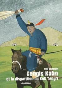 Gengis Kahn et la disparition du Kök Tengri