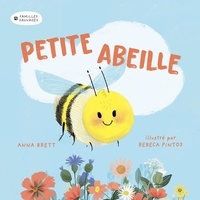 Lire en ligne Petite abeille (Litterature Francaise) par Anna Brett, Rebeca Pintos, L'atelier Cloro