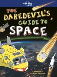 Anna Brett et Mike Jacobsen - The Daredevil's Guide to outer space.