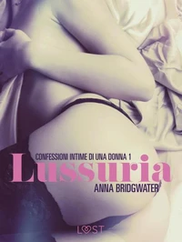 Lussuria - Confessioni intime di una donna 1