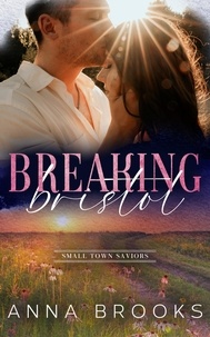  Anna Brooks - Breaking Bristol - Small Town Saviors.