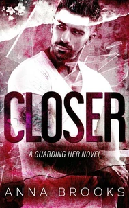 Closer