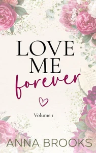 Love Me Forever (Volume 1)