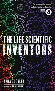Anna Buckley - The Life Scientific: Inventors.