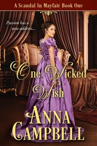 One Wicked Wish: A Scandal in Mayfair Book 1