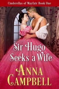 Sir Hugo Seeks a Wife: Cinderellas of Mayfair Book 1