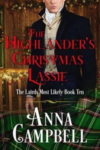 The Highlander’s Christmas Lassie: The Lairds Most Likely Book 10