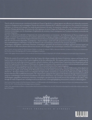 Les royaumes de Chypre à l'épreuve de l'histoire. Transitions et ruptures de la fin de l'âge du Bronze au début de l'époque hellénistique