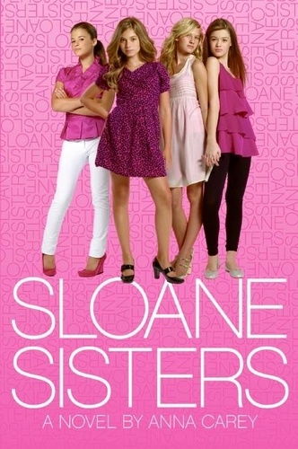 Anna Carey - Sloane Sisters.
