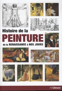 Anna-Carola Krausse - Histoire de la peinture - De la Renaissance à nos jours.