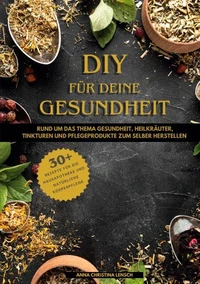 DIY für deine Gesundheit