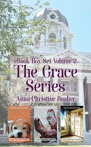  Anna Christine Boulier - The Grace Series  Box Set Volume 2 - The Grace Series, #2.