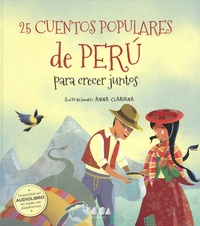 Anna Clariana - 25 cuentos populares del Peru para crecer juntos.
