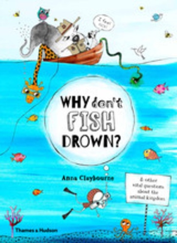 Anna Claybourne - Why Don't Fish Drown?.