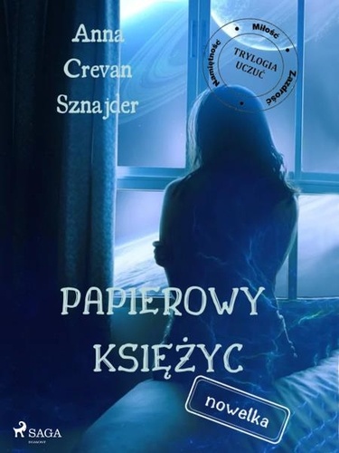 Anna Crevan Sznajder - Papierowy księżyc.