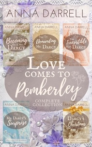  Anna Darrell - Love Comes To Pemberley - The Complete Collection - Love Comes To Pemberley.