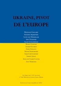 Anna de Czaski Canter et Réginald Gaillard - Ukraine, pivot de l'Europe.
