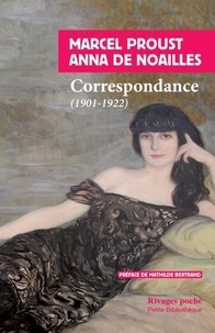 Anna de Noailles et Marcel Proust - Correspondance - (1901-1919).