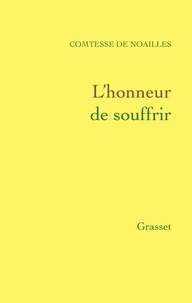 L'Honneur de Souffrir, Ed. Grasset