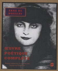 Anna de Noailles - Oeuvre poétique complète - Tome 1, 2 et 3.