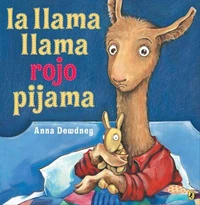 La llama llama rojo pijama : Spanish Edition