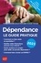 Dépendance. Le guide pratique  Edition 2023