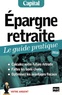 Anna Dubreuil et Eric Giraud - Epargne retraite, le guide pratique.