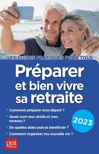 Préparer et bien vivre sa retraite