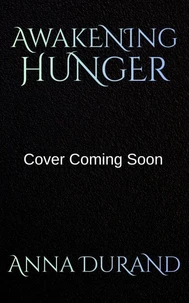 Awakening Hunger