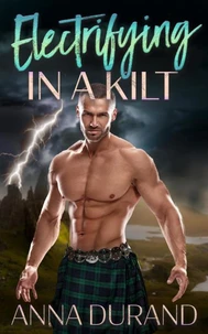Electrifying in a Kilt