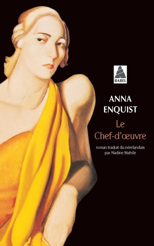 Anna Enquist - Le Chef-D'Oeuvre.