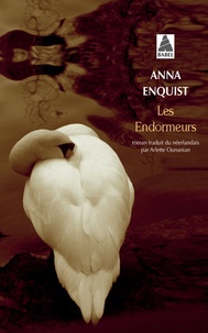 Anna Enquist - Les endormeurs.