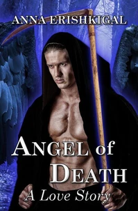 Angel of Death:  A Love Story
