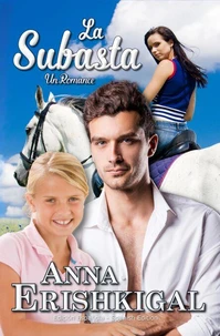 La Subasta: Un Romance (Edición Española - Spanish Edition)